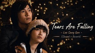 Lee Sang Gon - Tears Are Falling (Slowed   Reverb)مترجمة