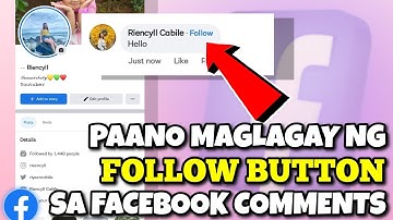 PAANO MAGLAGAY NG FOLLOW BUTTON SA FACEBOOK COMMENTS | Riencyll Cabile