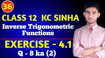 ex 4.1 kc sinha | kc sinha ex 4.1 solution |kc sinha solution class 12th|kc sinha chapter 4 solution