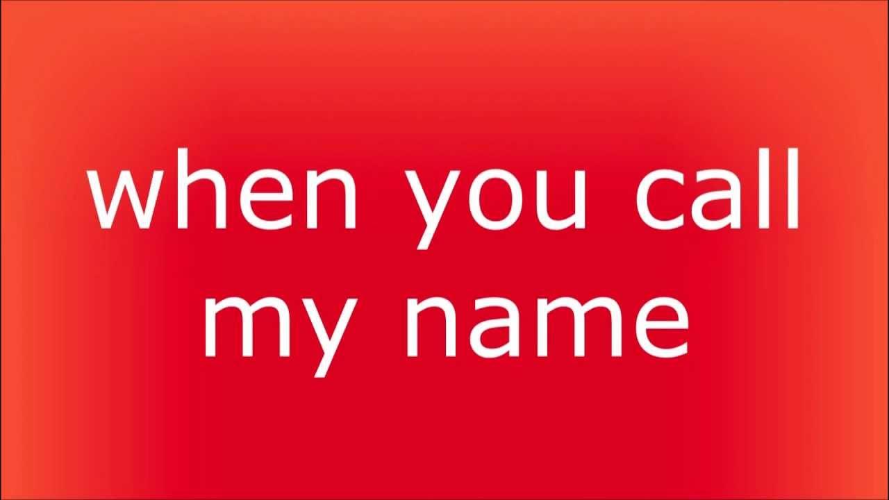 Call on my name. Call my name. call of my name текст. call my name (cheryl song).