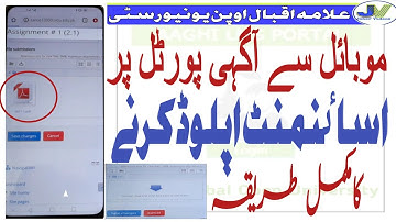 How to upload AIOU assignments in Aaghi LMS Portal Through Mobile آٸن لاٸن اساٸنمنٹ اپلوڈ کرنےکاطریق