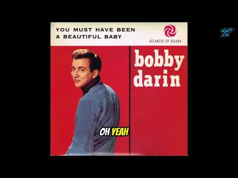 Bobby Darin - You Must Have Been a Beautiful Baby [Lyric Video]
