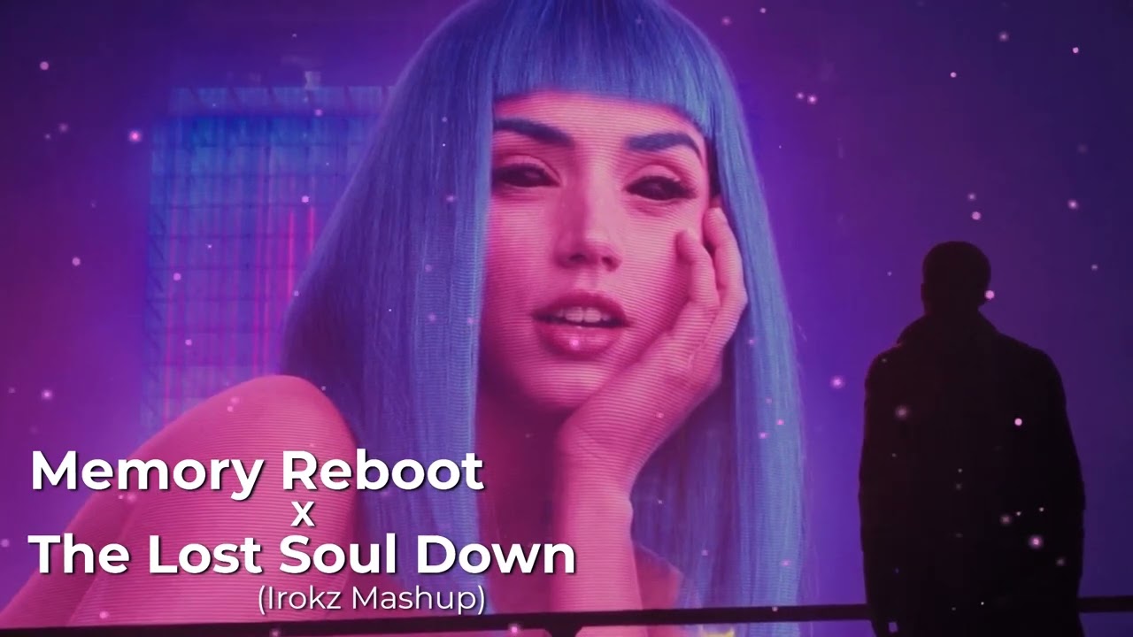 memory reboot x the lost soul down (Irokz TIKTOK mashup)