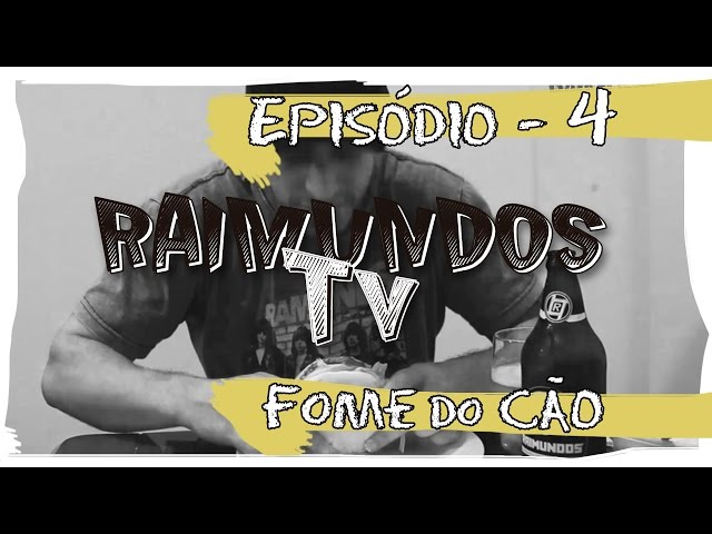 Raimundos Tv - Ep.4. Fome do Cão. class=