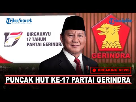 🔴BREAKING NEWS: Puncak Peringatan HUT Ke-17 Partai Gerindra, Prabowo-Gibran Hadir Bersama Ketum KIM 🔴BREAKING NEWS: Puncak Peringatan HUT Ke-17 Partai Gerindra, Prabowo-Gibran Hadir Bersama Ketum KIM