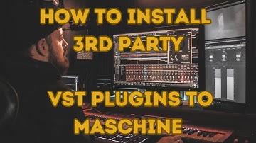 Add 3rd Party plugins to Maschine Mk3