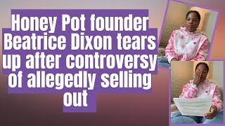 The Honey pot controversy: Did Beatrice Dixon sell her company and no longer black owned?