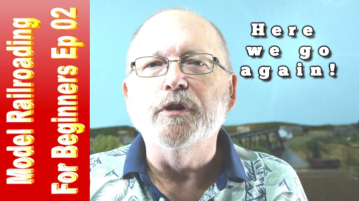 Model Railroading For Beginners - Episode 02