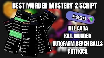 [OP!] Murder Mystery 2 - BeachBalls Autofarm! - 3000+ Beach Balls!