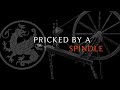 Pricked by a Spindle | Symbolism in Sleeping Beauty