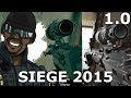 Siege 1.0 is best Siege