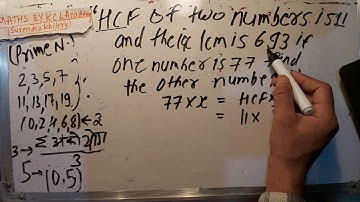 HCF of two numbers is 11 and their LCM is 693 if one number is 77 find the other number | KclAcademy