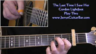 Gordon Lightfoot The Last Time I Saw Her | Guitar Play Thru