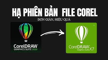 Hướng dẫn hạ phiên bản CorelDraw Đơn Giản bằng Trình Online | Convert Corel file to lower version