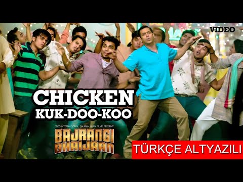 Chicken Kuk Doo Koo Türkçe Altyazılı | Bajrangi Bhaijaan | Salman Khan |