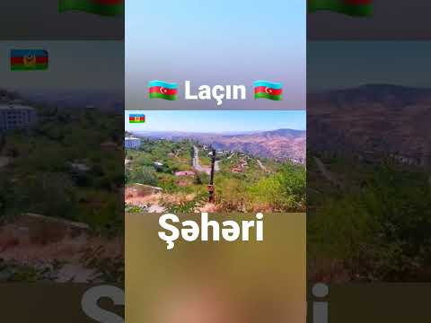 Azerbaijan Laçın city