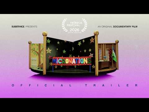 Micronations | Official Trailer | Substance