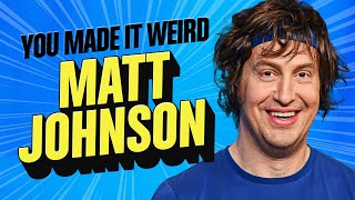 Matt Johnson | You Made It Weird with Pete Holmes by Pete Holmes 14,441 views 3 months ago 2 hours, 12 minutes