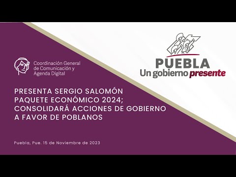 PRESENTA SERGIO SALOMÓN PAQUETE ECONÓMICO 2024; CONSOLIDARÁ ACCIONES DE GOBIERNO A FAVOR DE POBLANOS