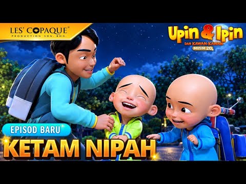 Upin & Ipin Musim 20 - KETAM NIPAH | Episode Baru (New)