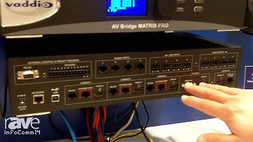InfoComm 2014: Vaddio Details the AV Bridge MATRIX PRO