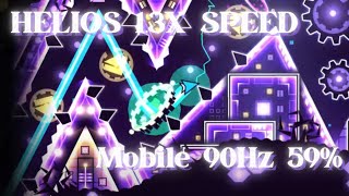 MOBILE Helios 1.3x Speed 59% | 2 RUNS | Geometry Dash Speedhack Extreme Demon