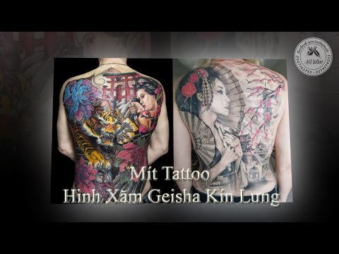 Video Hình Xăm Geisha Kín Lưng - Mít Tattoo - youtube
