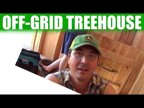 Build An Off-Grid Treehouse | 33