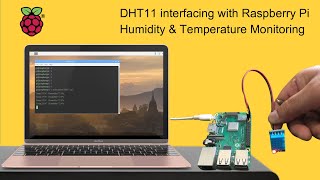 Raspberry Pi with DHT11 | Humidity and Temperature Sensor Monitoring