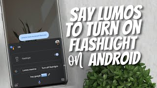 Say Lumos to turn on Flashlight on Android screenshot 1