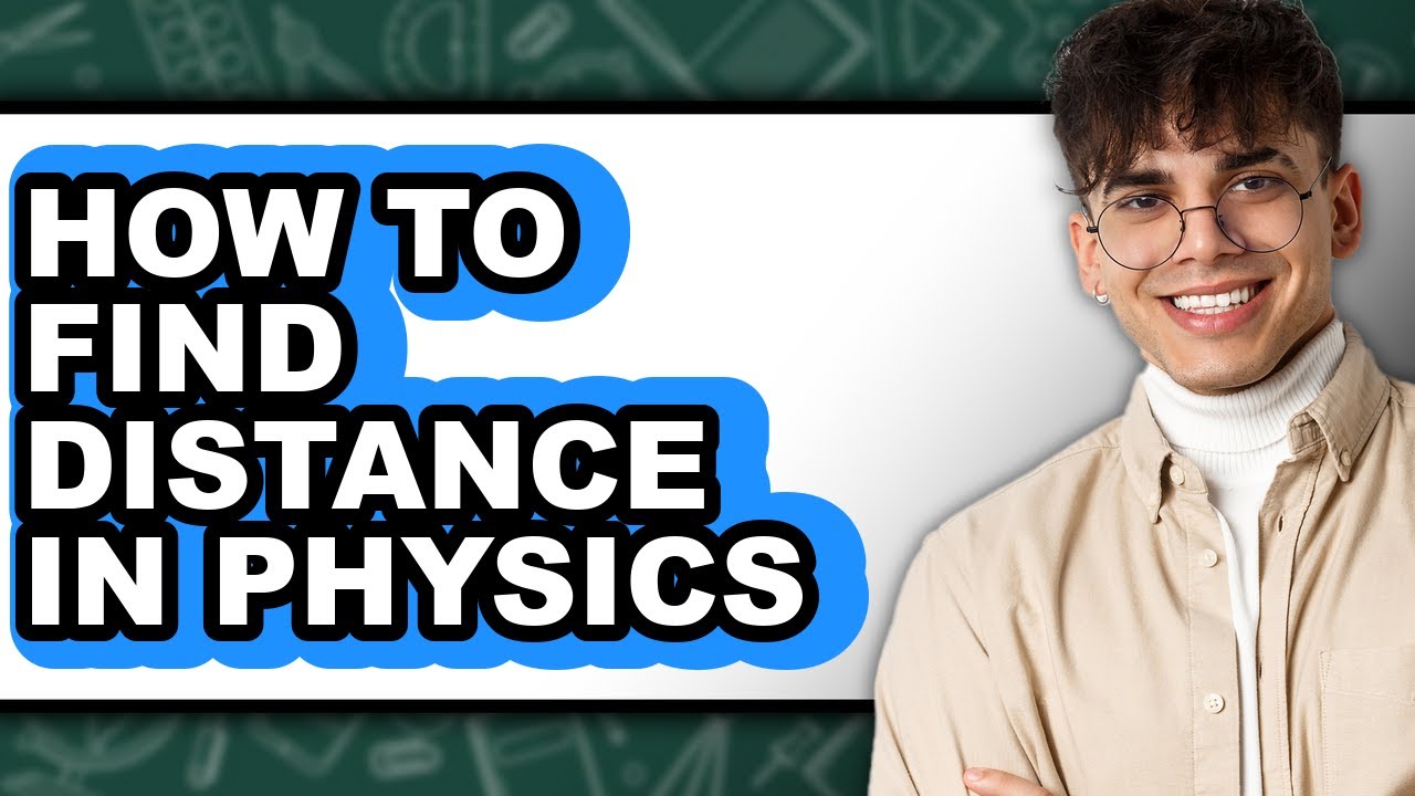 How To Find Distance In Physics How to Find Distance in Physics (easy Method) - YouTube