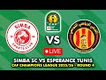 SIMBA SC VS ESPERANCE TUNIS CAF CHAMPIONS LEAGUE 2025 2026 PREVIEW LIVE MATCH TODAY