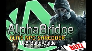 AlphaBridge Build Guide - Update 1.8.3 NPC Shredder