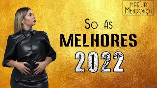 Top Sertanejo 2021 - As Melhores Músicas de M.a.r.í.l.i.a M.e.n.d.o.n.ça - AS MAIS TOCADAS 2021/2022