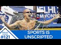 Sports is Unscripted - ES Podcast #121