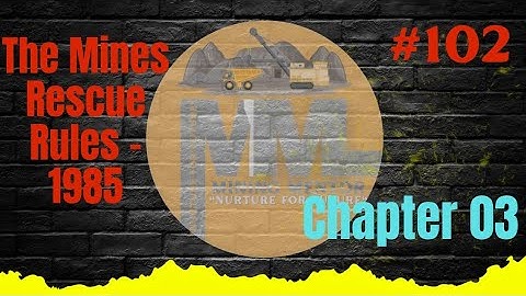 The Mines Rescue Rules 1985 - Chapter 03