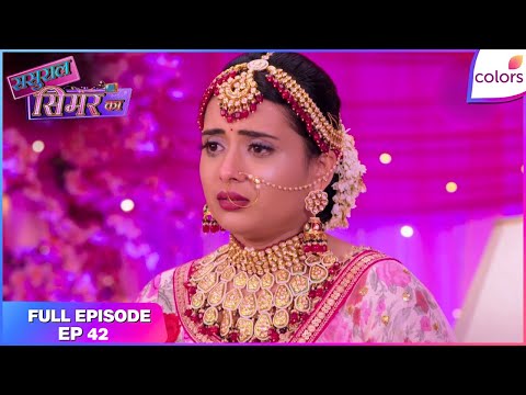 Sasural Simar Ka 2 | Ep. 42 | Simar Turns the Tables | Colors TV