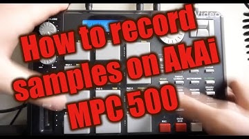 Akai MPC 500 Tutorial:  How to record samples