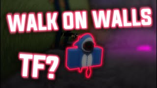 WALK ON WALLS (SCRIPT SHOWCASE) OP FE R6 AND R15