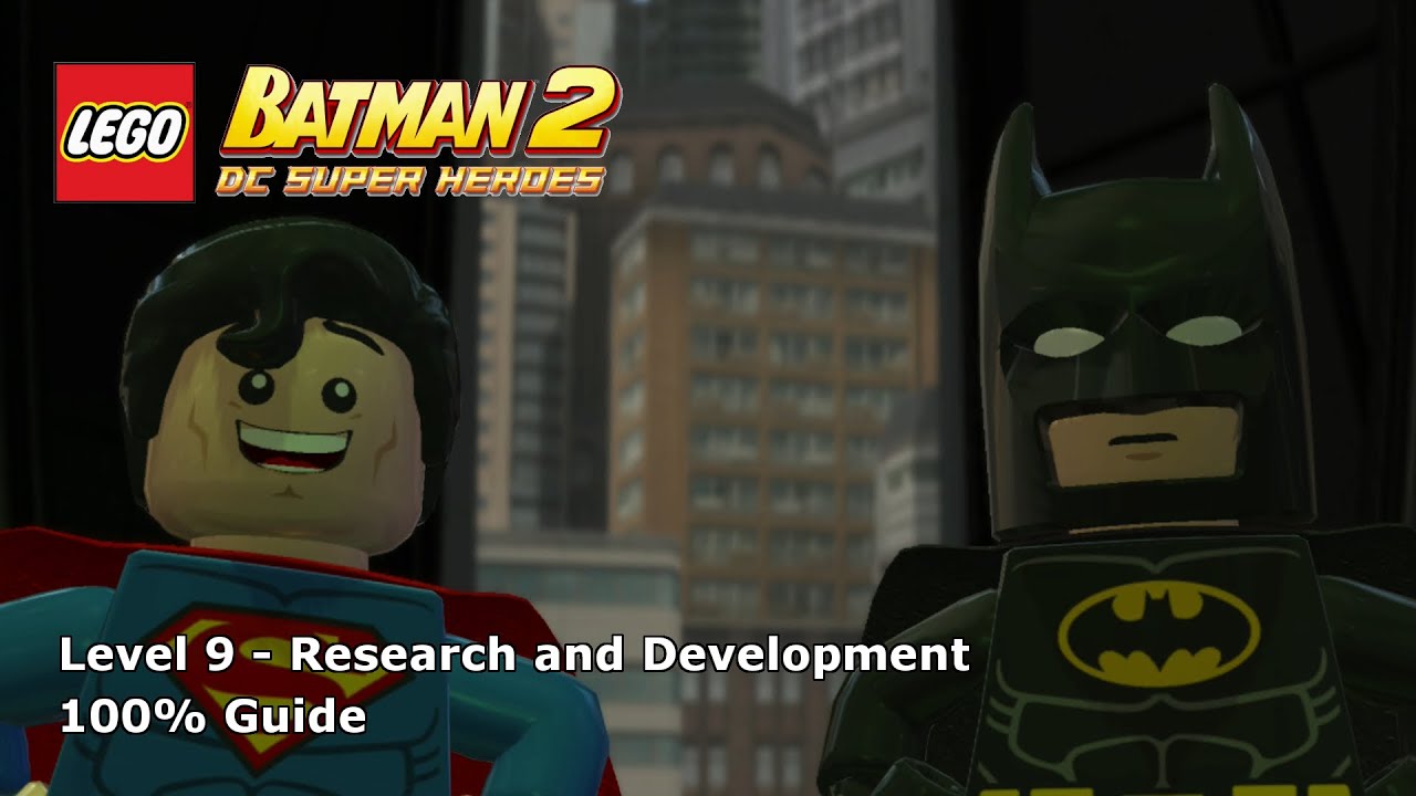 Lego Batman 2: DC Super Heroes – Research and Development 100% Guide