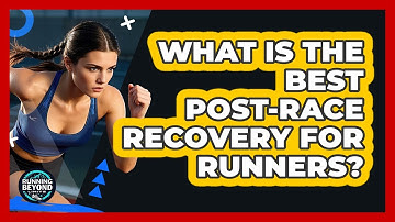 What Is The Best Post-race Recovery For Runners? - Running Beyond Limits