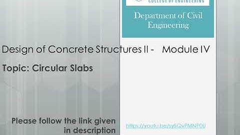 DCS II   Module IV  - Circular Slabs