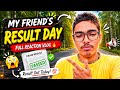 📄 My Friend’s Result Day 😱 | Full Reaction Vlog