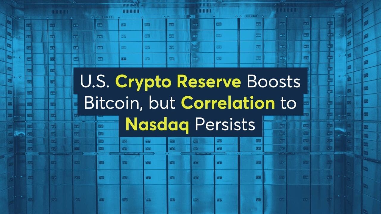 U.S. Crypto Reserve Boosts Bitcoin, but Correlation to Nasdaq Persists