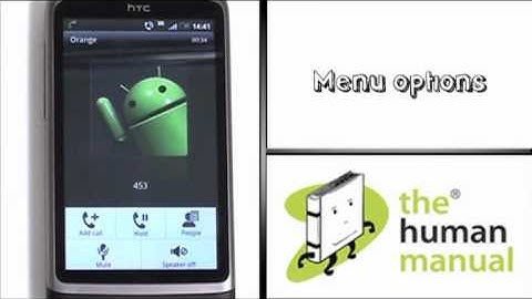 In call features | HTC Desire | The Human Manual