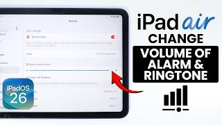 How to Change Alarm and Ringtone Volume on iPad Air M4 (iPadOS 26)