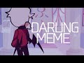 Darling meme  fnf animation  midfight masses  selever  rasazy