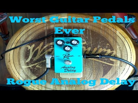 Worst Guitar Pedals Ever: Rogue Analog Delay Pedal - YouTube