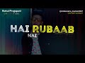 Rubab Hai Rubab Ruhaan Arshad Rubaab Lyrics Rubaab Lyric Video Rubaab Miya Bhai Song Mp3 Song