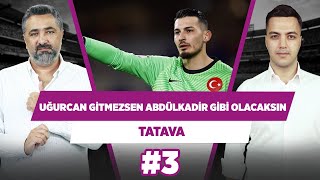 Uğurcan, Gitmezsen Abdülkadir Ömür Gibi Olacaksın Serdar Ali Çelikler & Yağız S. Tatava